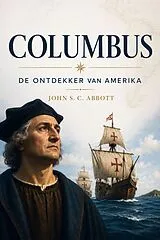 E-Book (epub) Columbus: De ontdekker van Amerika von John S. C. Abbott