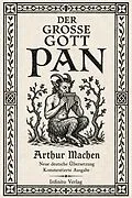 E-Book (epub) Der große Gott Pan Neue deutsche Übersetzung mit historischen Essays, Anmerkungen, Glossar und Chronologie von Arthur Machen