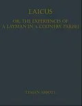 E-Book (epub) Laicus; Or, the Experiences of a Layman in a Country Parish von Lyman Abbott