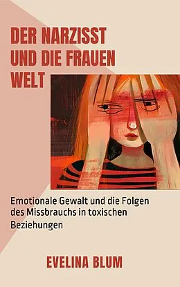 E-Book (epub) Der Narzisst und die Frauenwelt von Helga Barbara Redondo Perez