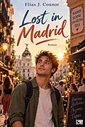 E-Book (epub) Lost in Madrid von Elias J. Connor
