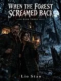 E-Book (epub) SERIA 3: When the Forest Screamed Back von Lio Stan