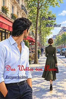 E-Book (epub) Das Wetter von Paris von Ilka-Maria Hohe-Dorst