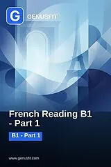 E-Book (epub) GenusFit: French Reading B1. Part 1/2 von GenusFit Editors Office