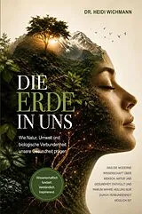 Fester Einband Die Erde In Uns von Heidi Wichmann