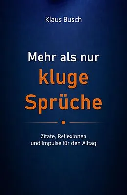 E-Book (epub) Mehr als nur kluge Sprüche von Klaus Busch
