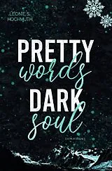  Pretty-Reihe / Pretty Words Dark Soul von Leonie S. Hochmuth