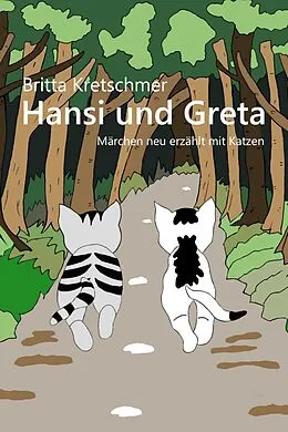 E-Book (epub) Hansi und Greta von Britta Kretschmer