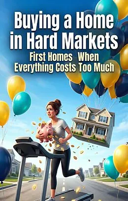E-Book (epub) Buying a Home in Hard Markets von Otto Brenner