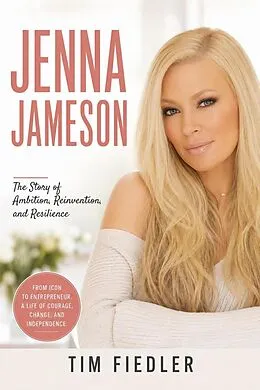 E-Book (epub) Jenna Jameson: The Story of Fame, Fortune, and Reinvention von Tim Fiedler