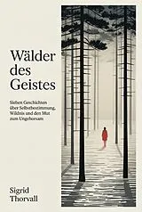 E-Book (epub) Wälder des Geistes von Sigrid Thorvall