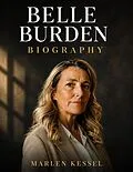 E-Book (epub) Belle Burden Biography von Marlen Kessel