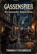 E-Book (epub) Gassenspieß von Thomas Fuhlbrügge