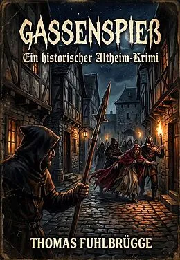 E-Book (epub) Gassenspieß von Thomas Fuhlbrügge