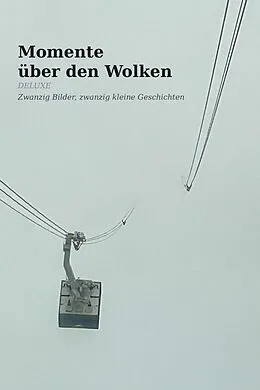 E-Book (epub) Momente über den Wolken Deluxe von Frank Ross