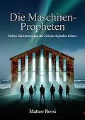 E-Book (epub) Die Maschinen-Propheten von Matteo Rossi