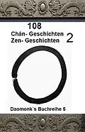 E-Book (epub) 108 Zen-Geschichten 2 von Daomonk, Michael Schwindl