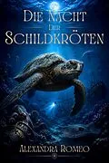 E-Book (epub) Die Nacht der Schildkröten von Alexandra Romeo