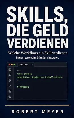 E-Book (epub) Skills, die Geld verdienen von Robert Meyer