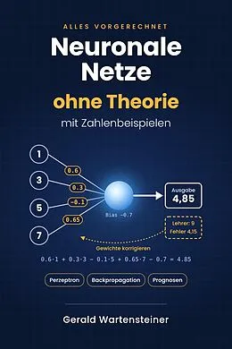 E-Book (epub) Neuronale Netze ohne Theorie von Gerald Arnold Wartensteiner