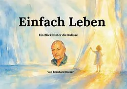 E-Book (epub) Einfach Leben von Bernhard Becker