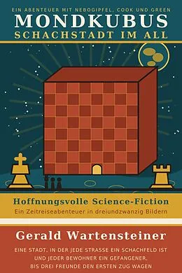 E-Book (epub) Mondkubus, Schachstadt im All von Gerald Arnold Wartensteiner