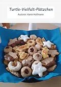 E-Book (epub) Turtle-Vielfalt-Plätzchen von Karin Hofmann
