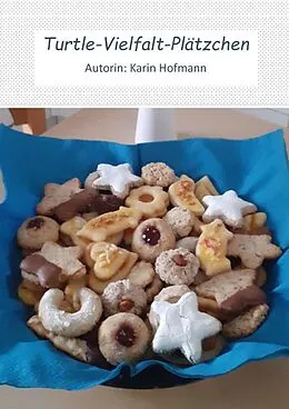 E-Book (epub) Turtle-Vielfalt-Plätzchen von Karin Hofmann