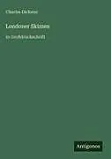 Fester Einband Londoner Skizzen von Charles Dickens