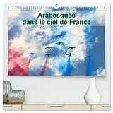 Kalender Arabesques dans le ciel de France (Calendrier mural haut de gamme 2027 DIN A2 vertical), CALVENDO calendrier mensuel von Calvendo, Patrick Casaert