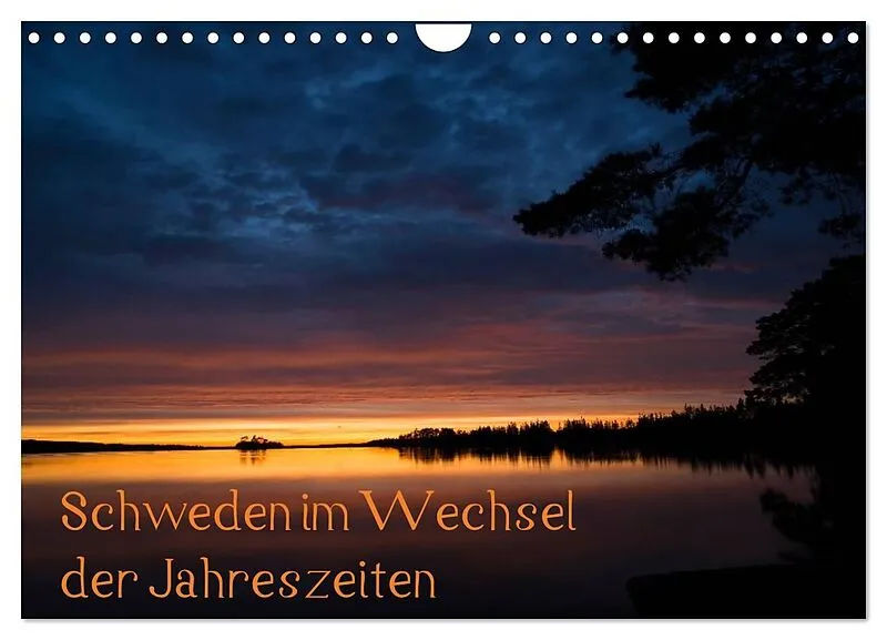 Schweden im Wechsel der Jahreszeiten (Wandkalender 2027 DIN A4 quer), CALVENDO Monatskalender