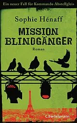 Kartonierter Einband Mission Blindgänger von Sophie Hénaff
