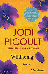 Kartonierter Einband Wildhonig von Jodi Picoult, Jennifer Finney Boylan