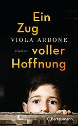 Fester Einband Ein Zug voller Hoffnung von Viola Ardone