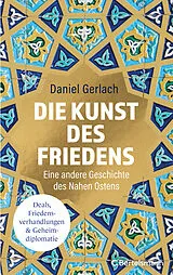 Fester Einband Die Kunst des Friedens von Daniel Gerlach