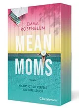 Kartonierter Einband Mean Moms von Emma Rosenblum