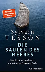 Fester Einband Die Säulen des Meeres von Sylvain Tesson