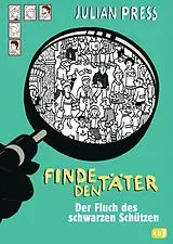 Fester Einband Finde den Täter - Der Fluch des schwarzen Schützen von Julian Press