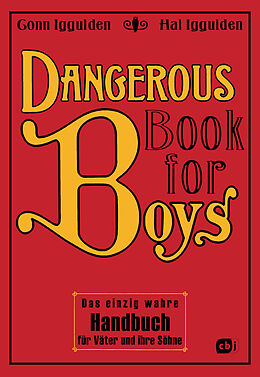 Fester Einband Dangerous Book for Boys von Conn Iggulden, Hal Iggulden
