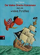 Fester Einband Der kleine Drache Kokosnuss und die wilden Piraten von Ingo Siegner