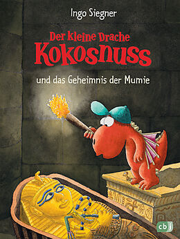 Fester Einband Der kleine Drache Kokosnuss und das Geheimnis der Mumie von Ingo Siegner