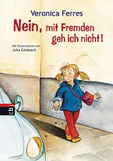 Fester Einband Nein, mit Fremden geh ich nicht! von Veronica Ferres