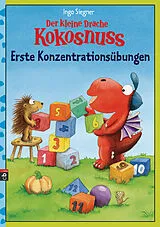 Fester Einband Der kleine Drache Kokosnuss - Erste Konzentrationsübungen von Ingo Siegner