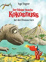Fester Einband Der kleine Drache Kokosnuss bei den Dinosauriern von Ingo Siegner