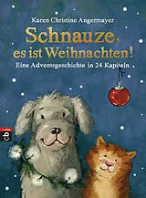 Fester Einband Schnauze, es ist Weihnachten von Karen Christine Angermayer