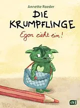Fester Einband Die Krumpflinge - Egon zieht ein! von Annette Roeder