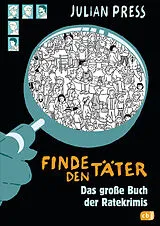 Fester Einband Finde den Täter - Sammelband von Julian Press