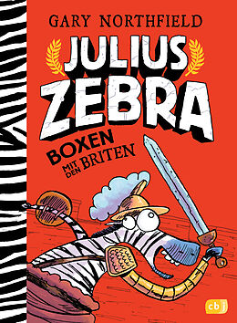 Fester Einband Julius Zebra - Boxen mit den Briten von Gary Northfield