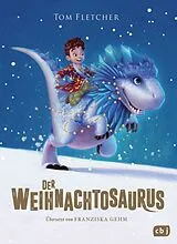 Fester Einband Der Weihnachtosaurus von Tom Fletcher