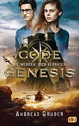 Kartonierter Einband (Kt) Code Genesis - Sie werden dich verraten von Andreas Gruber